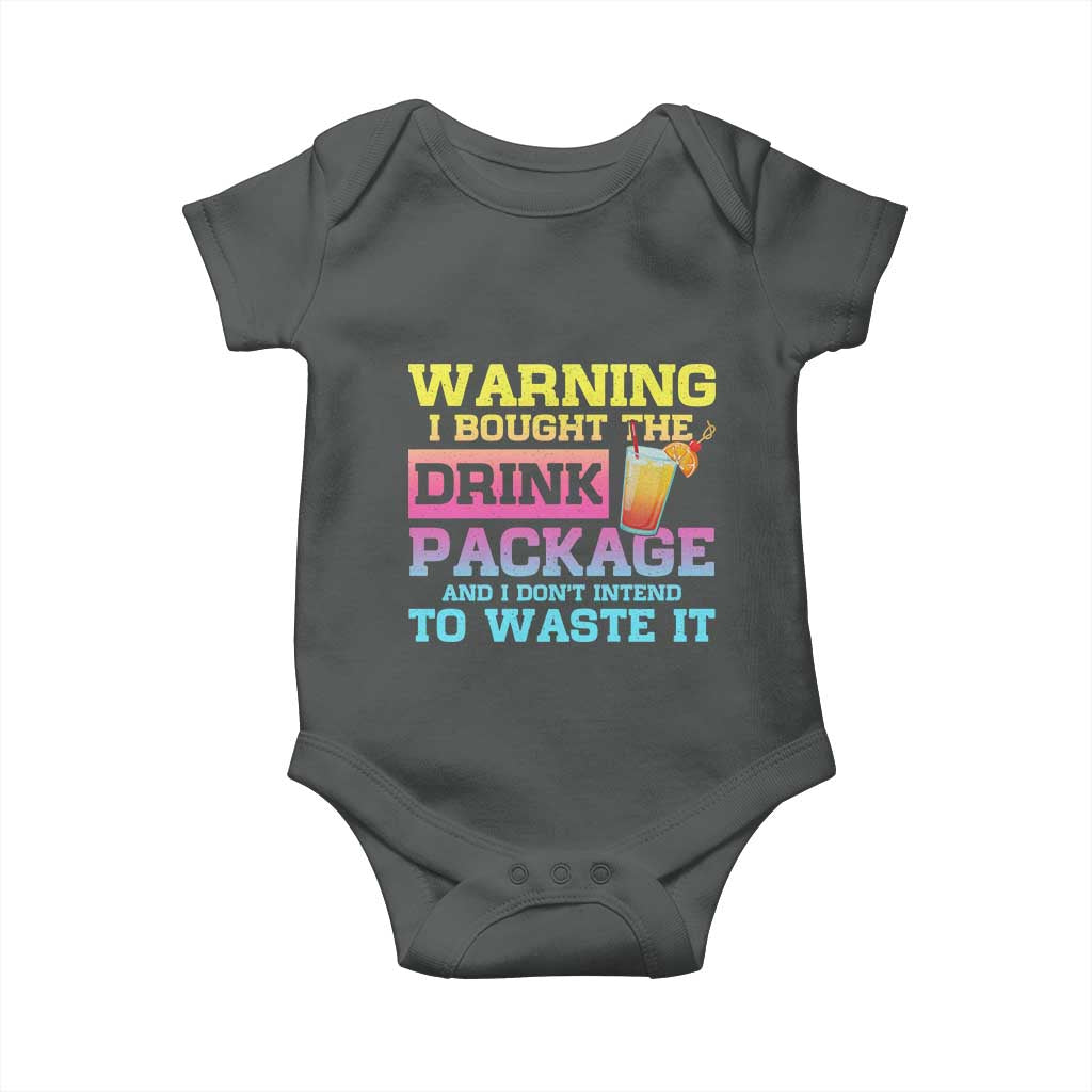 Funny Cruise Baby Onesie Warning I Bought The Drink Package - Wonder Print Shop