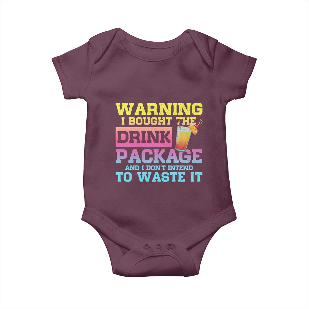 Funny Cruise Baby Onesie Warning I Bought The Drink Package - Wonder Print Shop