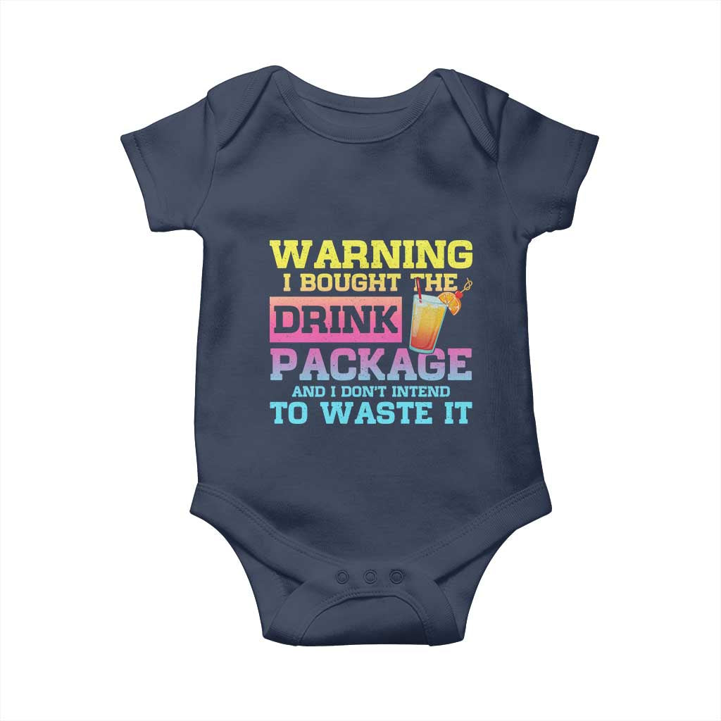 Funny Cruise Baby Onesie Warning I Bought The Drink Package - Wonder Print Shop