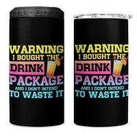 Funny Cruise 4 in 1 Can Cooler Tumbler Warning I Bought The Drink Package - Wonder Print Shop