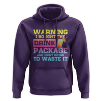 Funny Cruise Hoodie Warning I Bought The Drink Package - Wonder Print Shop