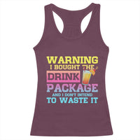 Funny Cruise Racerback Tank Top Warning I Bought The Drink Package - Wonder Print Shop