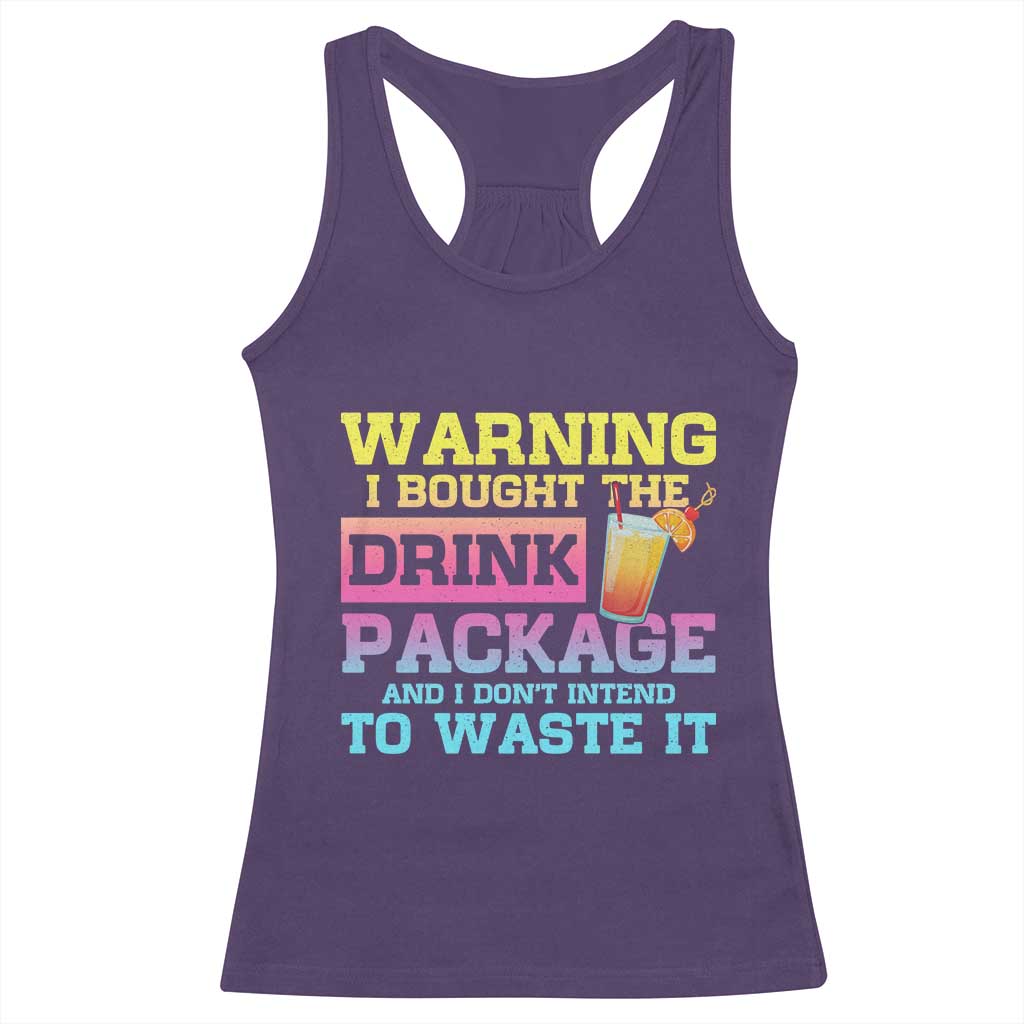 Funny Cruise Racerback Tank Top Warning I Bought The Drink Package - Wonder Print Shop
