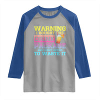 Funny Cruise Raglan Shirt Warning I Bought The Drink Package - Wonder Print Shop