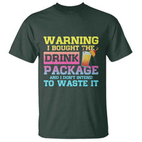 Funny Cruise T Shirt Warning I Bought The Drink Package - Wonder Print Shop