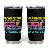 Funny Cruise Tumbler Cup Warning I Bought The Drink Package - Wonder Print Shop