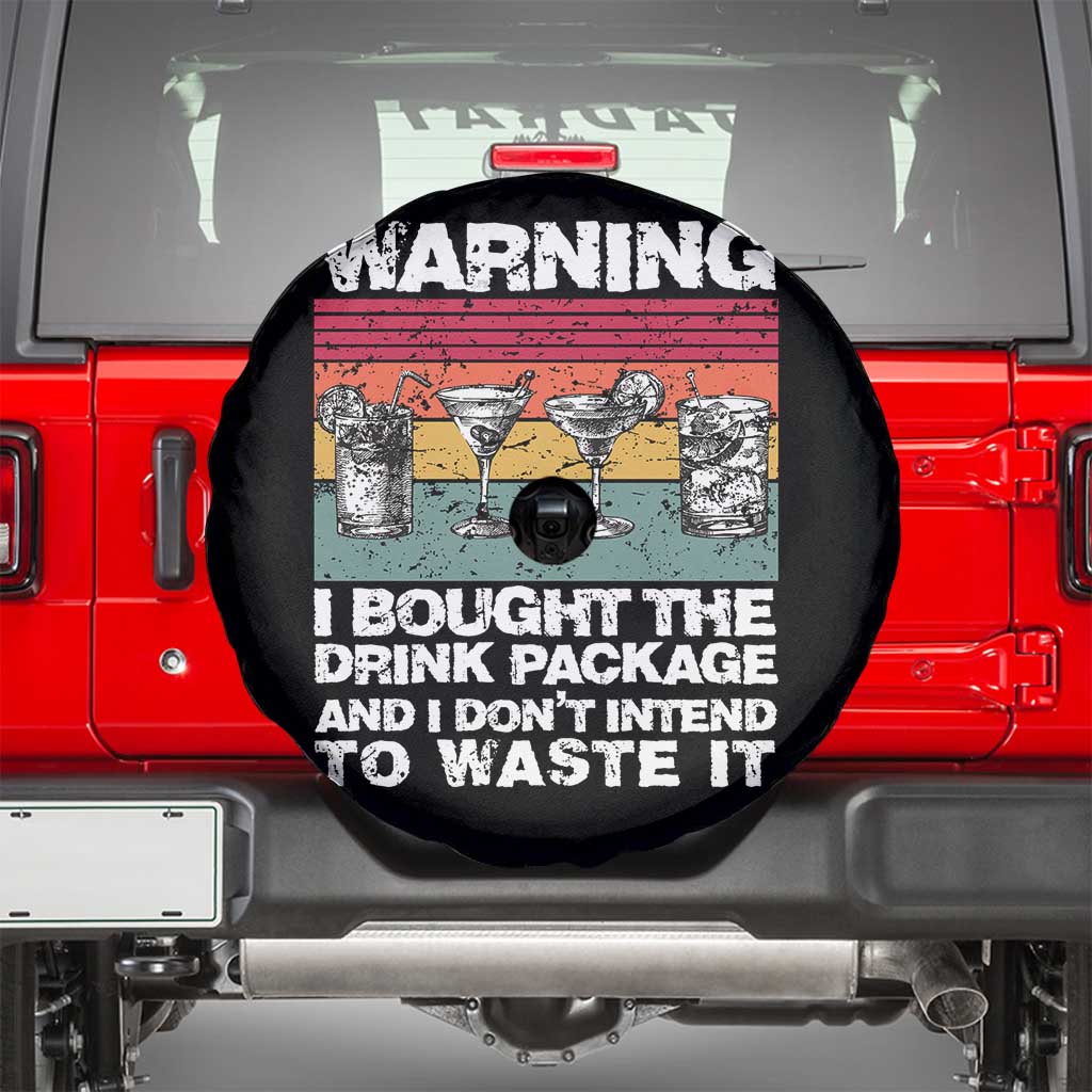 Funny Cruise Spare Tire Cover Warning I Bought The Drink Package Retro Vintage - Wonder Print Shop