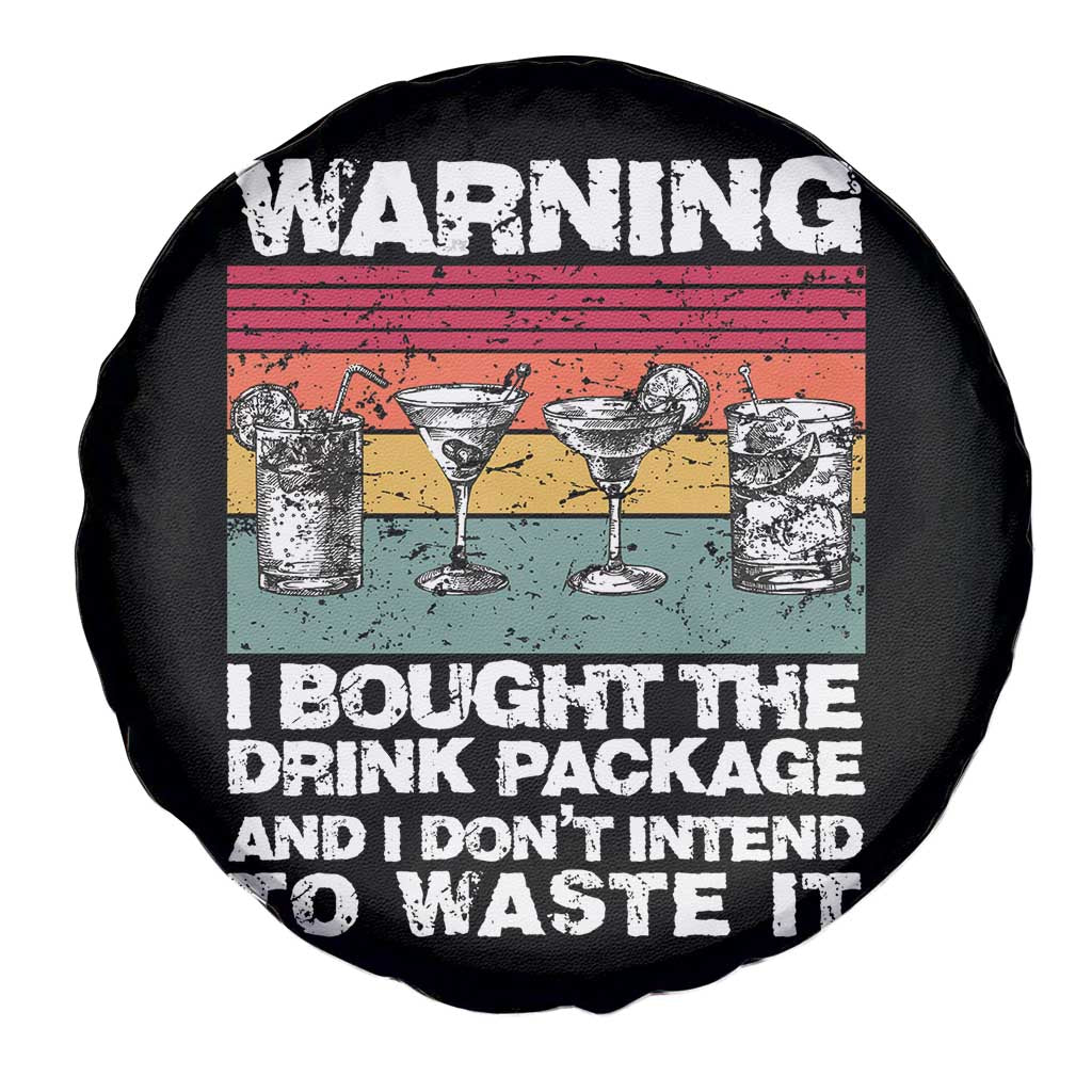 Funny Cruise Spare Tire Cover Warning I Bought The Drink Package Retro Vintage - Wonder Print Shop