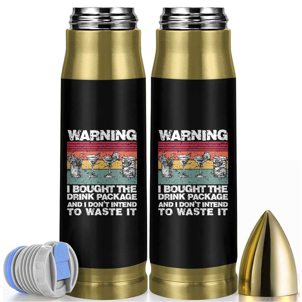 Funny Cruise Bullet Tumbler Warning I Bought The Drink Package Retro Vintage - Wonder Print Shop