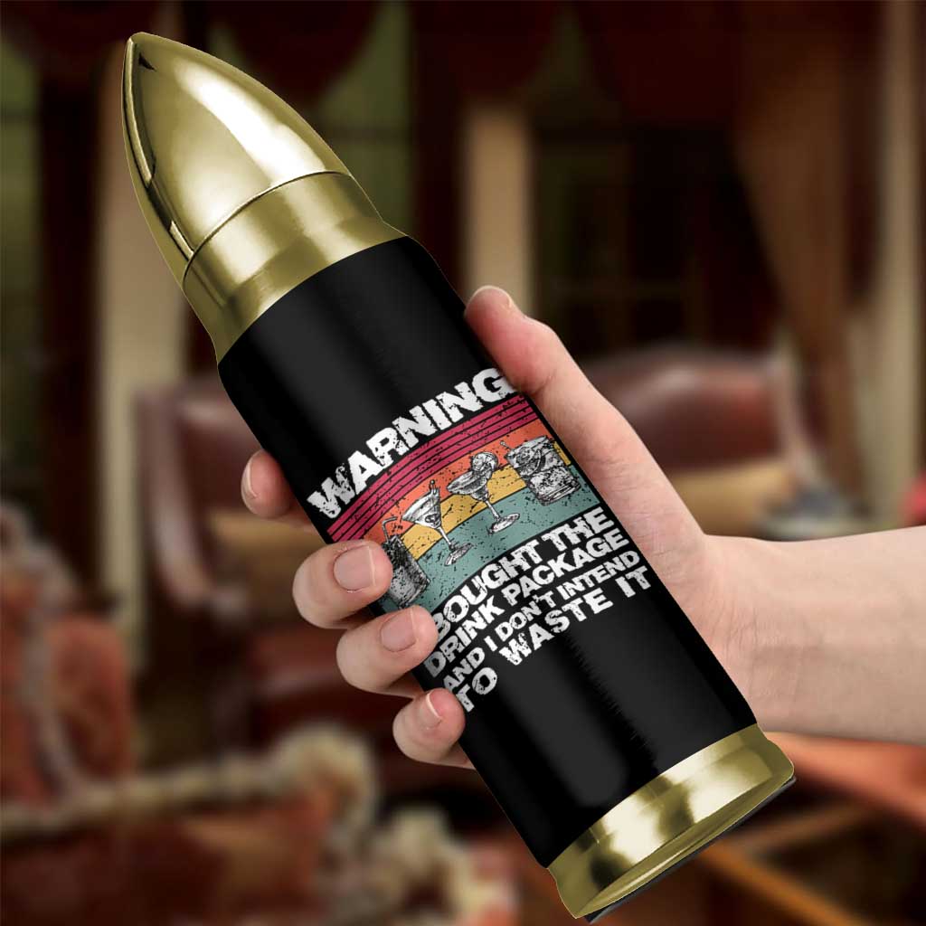 Funny Cruise Bullet Tumbler Warning I Bought The Drink Package Retro Vintage - Wonder Print Shop