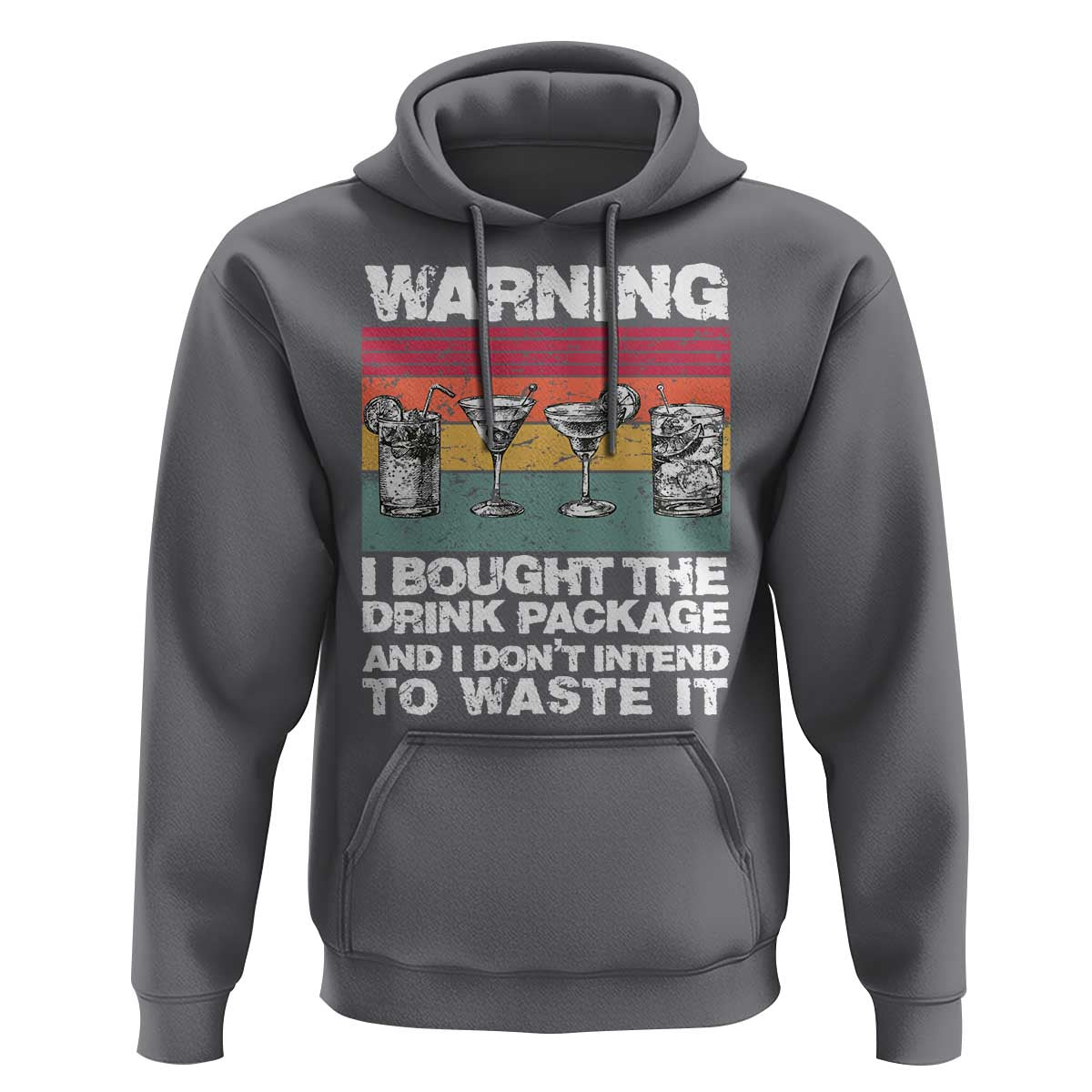 Funny Cruise Hoodie Warning I Bought The Drink Package Retro Vintage - Wonder Print Shop