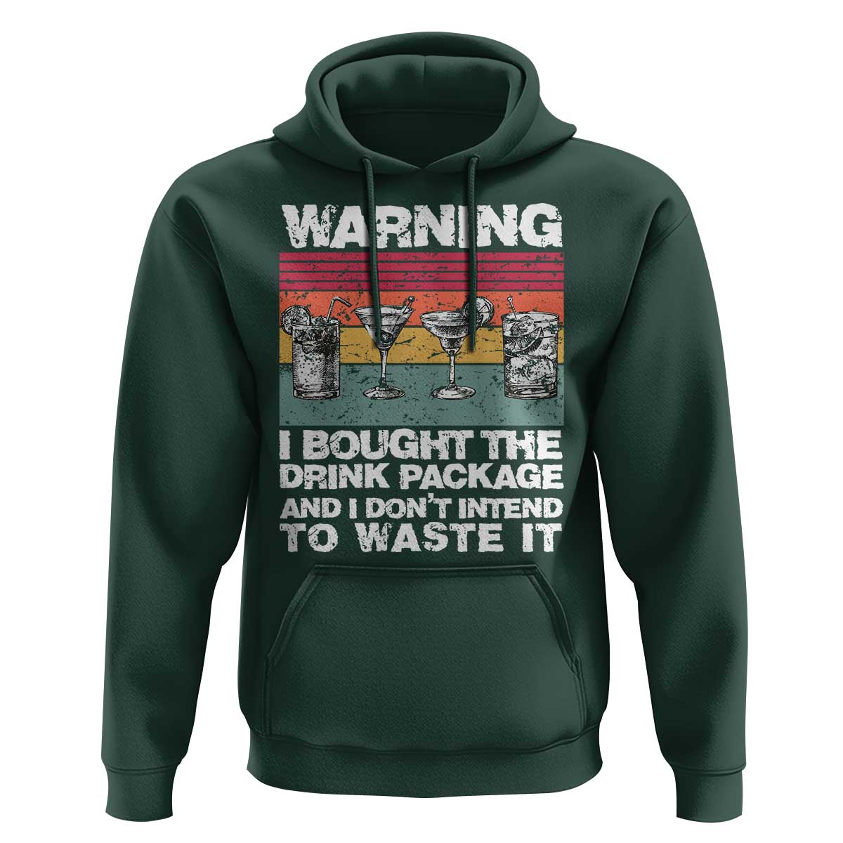 Funny Cruise Hoodie Warning I Bought The Drink Package Retro Vintage - Wonder Print Shop