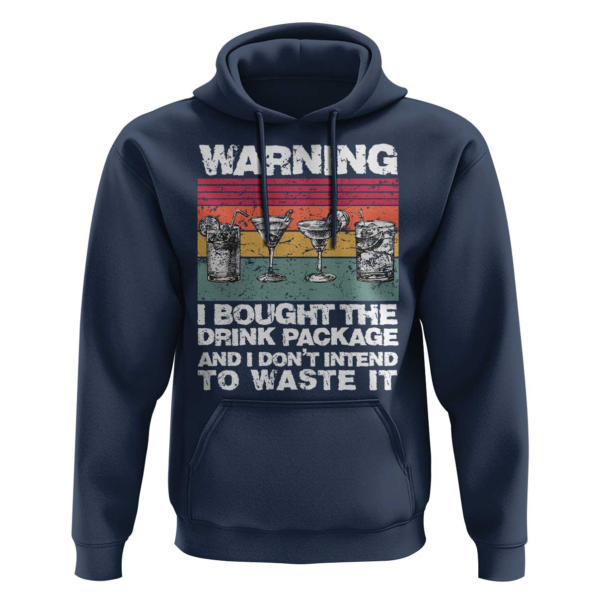 Funny Cruise Hoodie Warning I Bought The Drink Package Retro Vintage - Wonder Print Shop