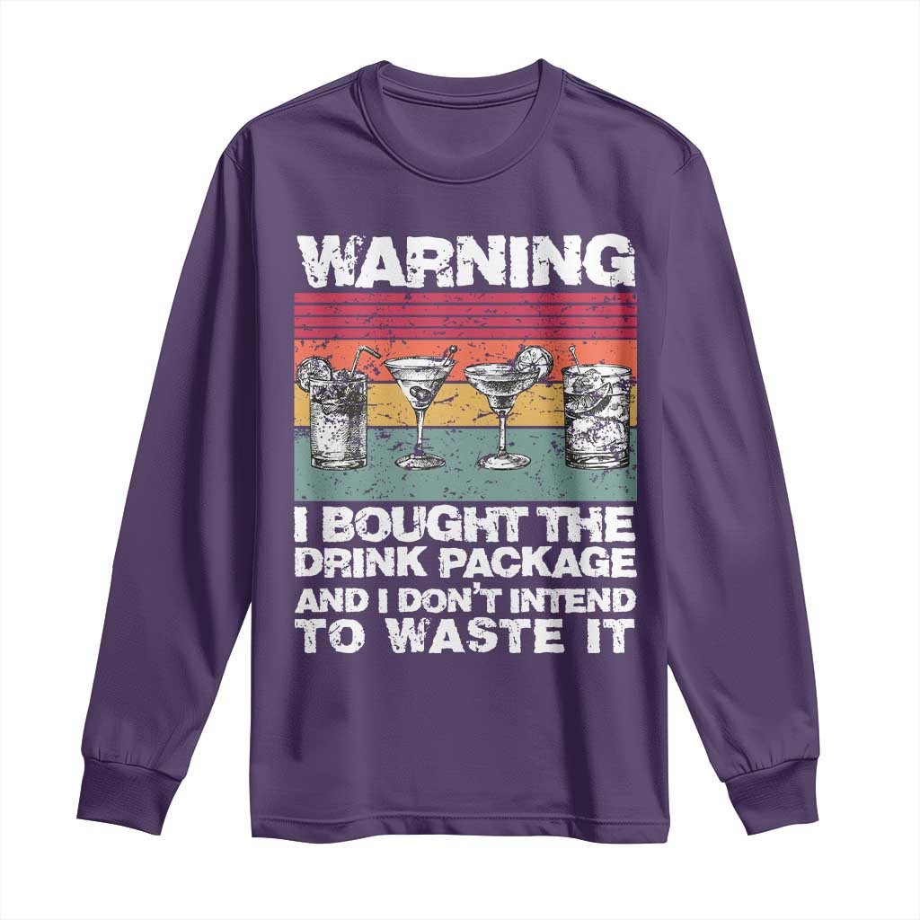 Funny Cruise Long Sleeve Shirt Warning I Bought The Drink Package Retro Vintage - Wonder Print Shop