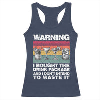 Funny Cruise Racerback Tank Top Warning I Bought The Drink Package Retro Vintage - Wonder Print Shop