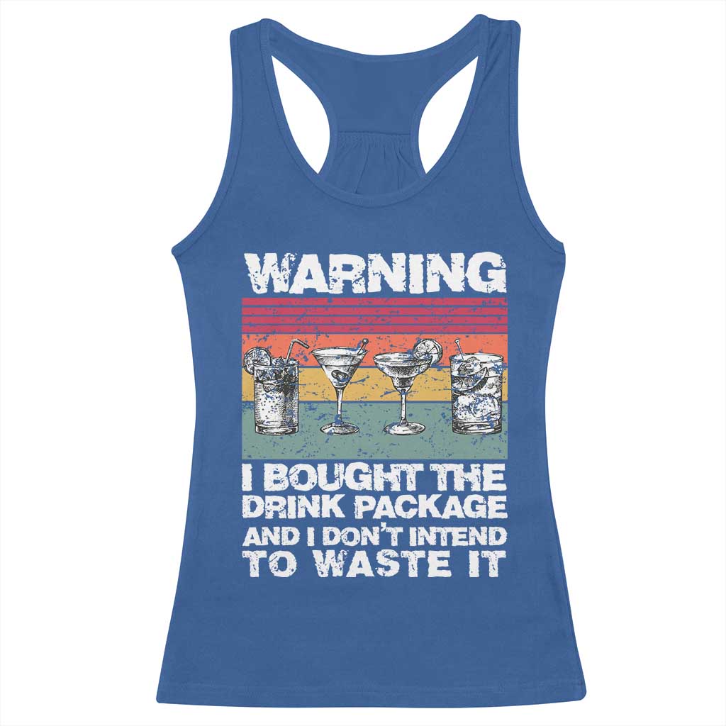 Funny Cruise Racerback Tank Top Warning I Bought The Drink Package Retro Vintage - Wonder Print Shop