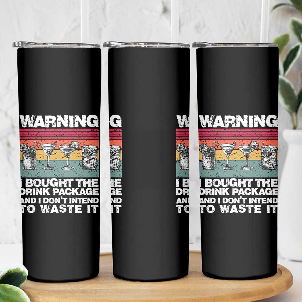Funny Cruise Skinny Tumbler Warning I Bought The Drink Package Retro Vintage - Wonder Print Shop