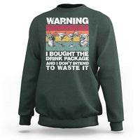 Funny Cruise Sweatshirt Warning I Bought The Drink Package Retro Vintage - Wonder Print Shop