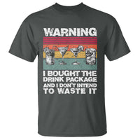 Funny Cruise T Shirt Warning I Bought The Drink Package Retro Vintage - Wonder Print Shop