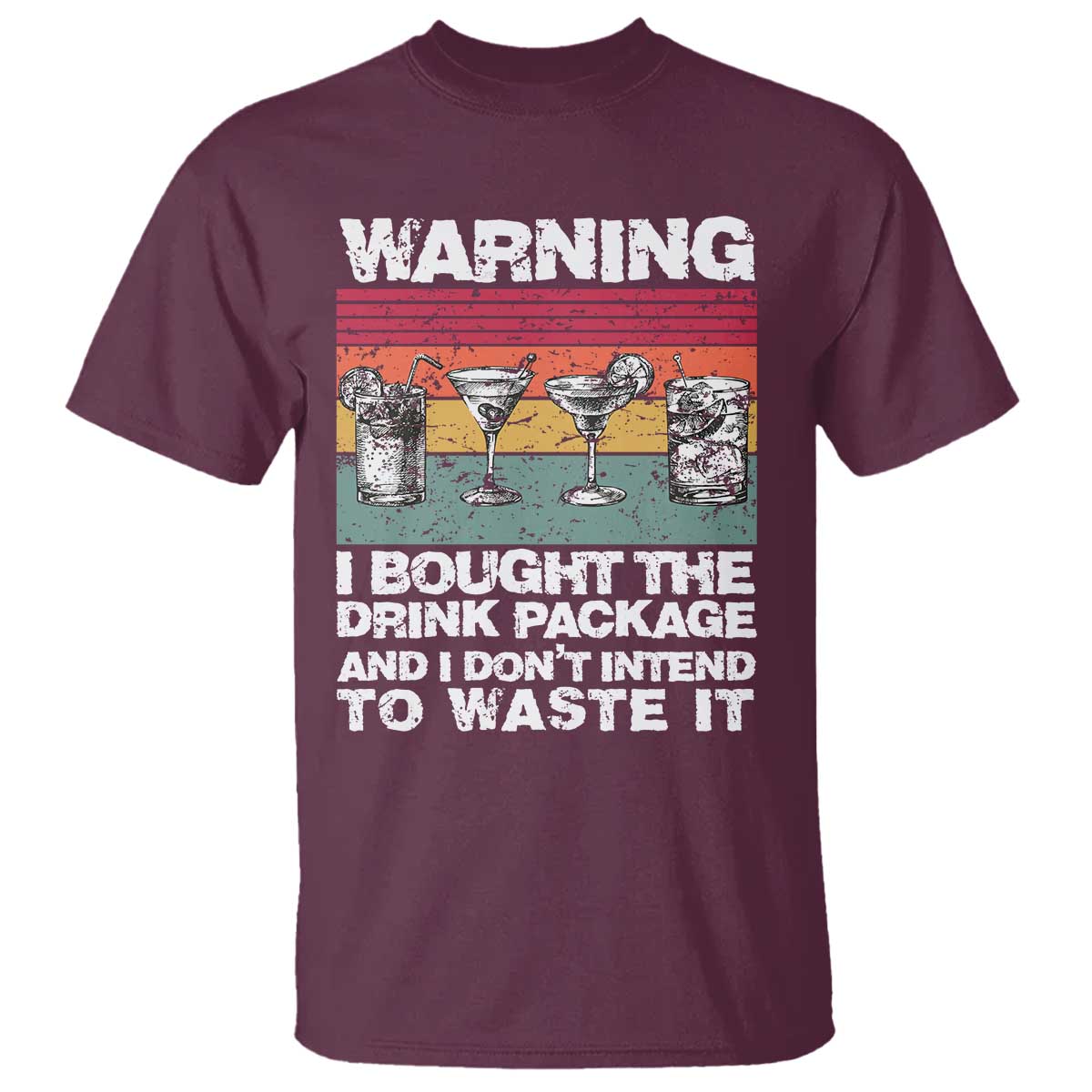 Funny Cruise T Shirt Warning I Bought The Drink Package Retro Vintage - Wonder Print Shop