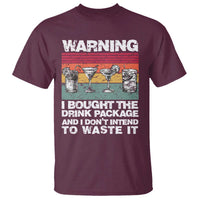Funny Cruise T Shirt Warning I Bought The Drink Package Retro Vintage - Wonder Print Shop