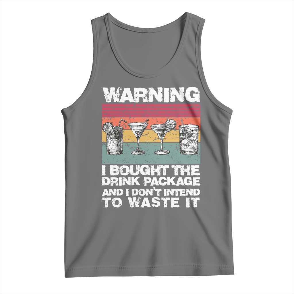 Funny Cruise Tank Top Warning I Bought The Drink Package Retro Vintage - Wonder Print Shop