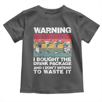 Funny Cruise Toddler T Shirt Warning I Bought The Drink Package Retro Vintage - Wonder Print Shop