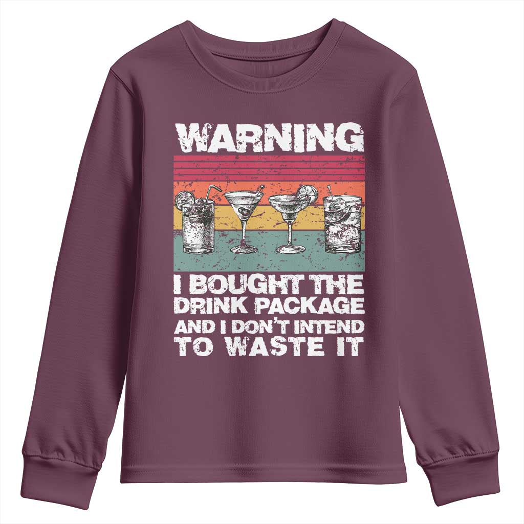 Funny Cruise Youth Sweatshirt Warning I Bought The Drink Package Retro Vintage - Wonder Print Shop