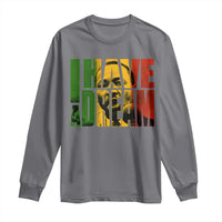 Martin Luther King Long Sleeve Shirt Black History Month MLK I Have A Dream