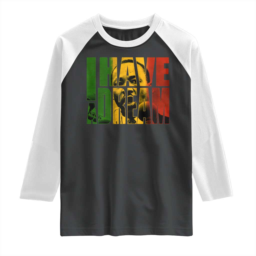 Martin Luther King Raglan Shirt Black History Month MLK I Have A Dream
