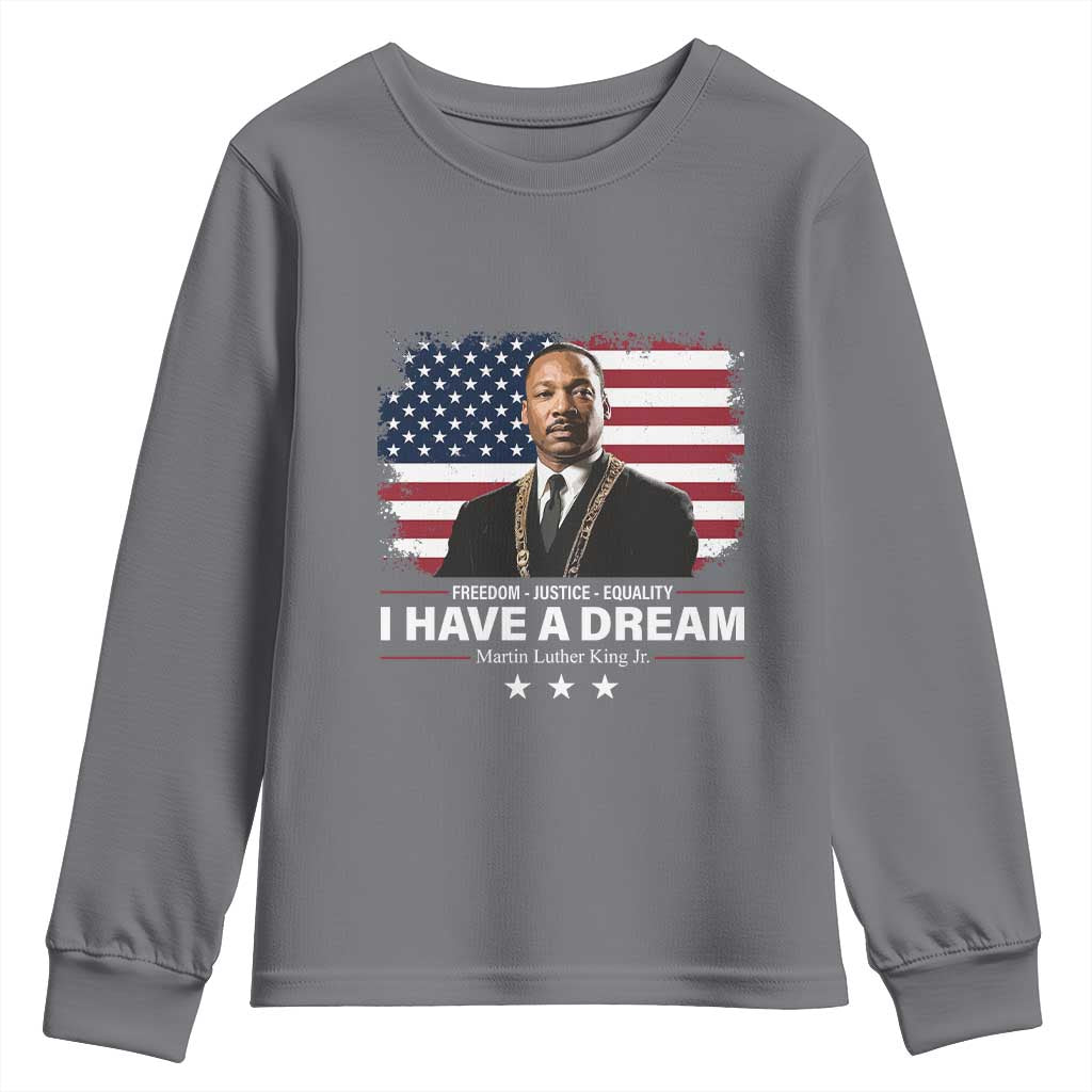 Martin Luther King Youth Sweatshirt I Have A Dream Freedom Justice Equality MLK Day Black History Month