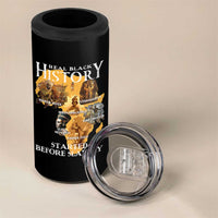 Black History 4 in 1 Can Cooler Tumbler Didnt Start With Slavery - Wonder Print Shop