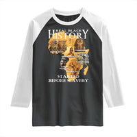 Black History Raglan Shirt Didnt Start With Slavery - Wonder Print Shop