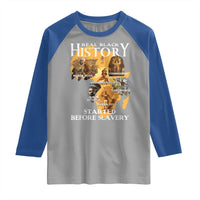 Black History Raglan Shirt Didnt Start With Slavery - Wonder Print Shop