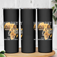 Black History Skinny Tumbler Didnt Start With Slavery - Wonder Print Shop