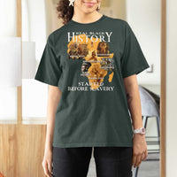 Black History T Shirt For Women Didnt Start With Slavery - Wonder Print Shop