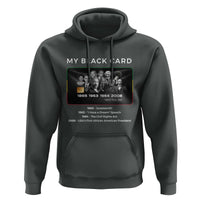 My Black Card Hoodie African American Civil Rights Leaders Black History TS10