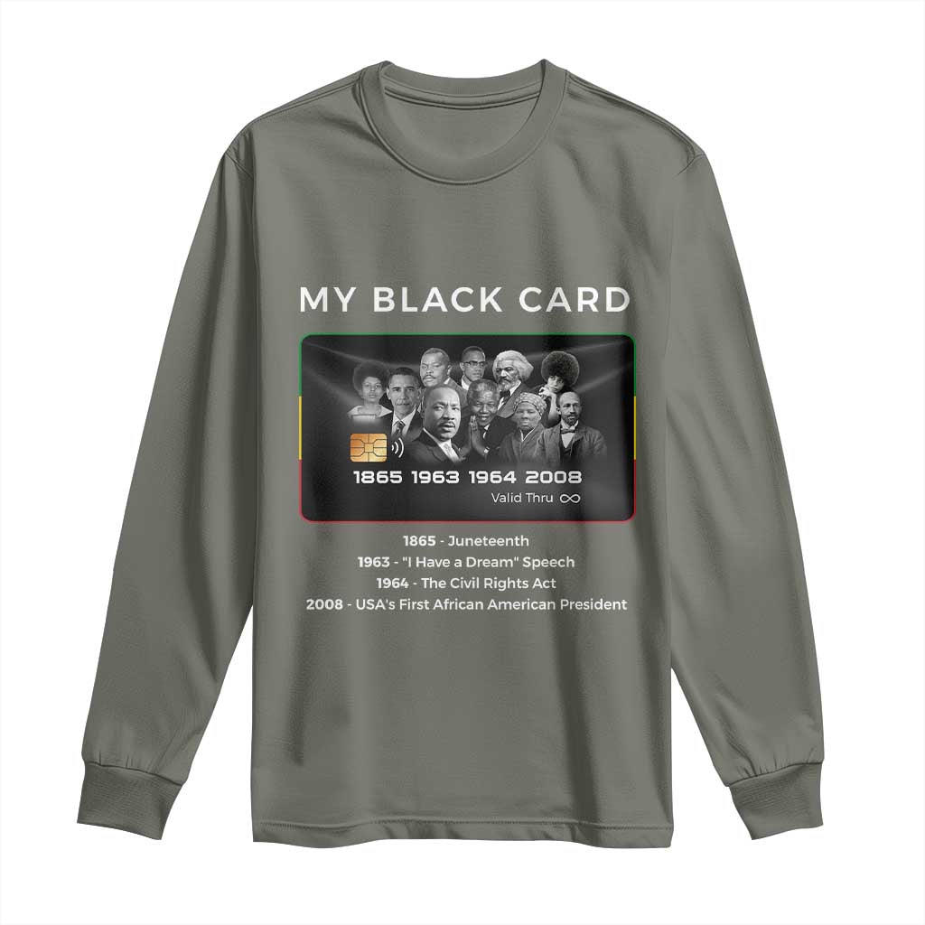 My Black Card Long Sleeve Shirt African American Civil Rights Leaders Black History TS10