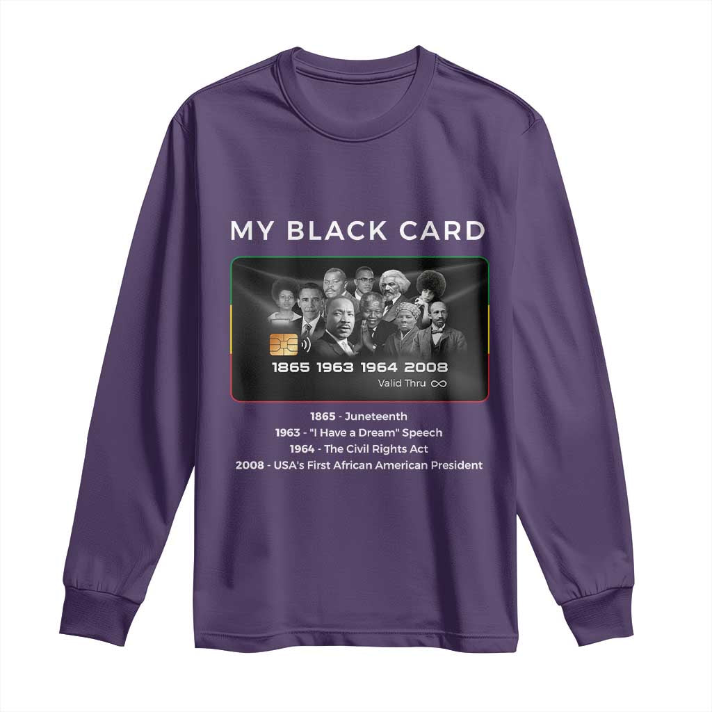 My Black Card Long Sleeve Shirt African American Civil Rights Leaders Black History TS10