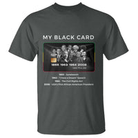 My Black Card T Shirt African American Civil Rights Leaders Black History TS10