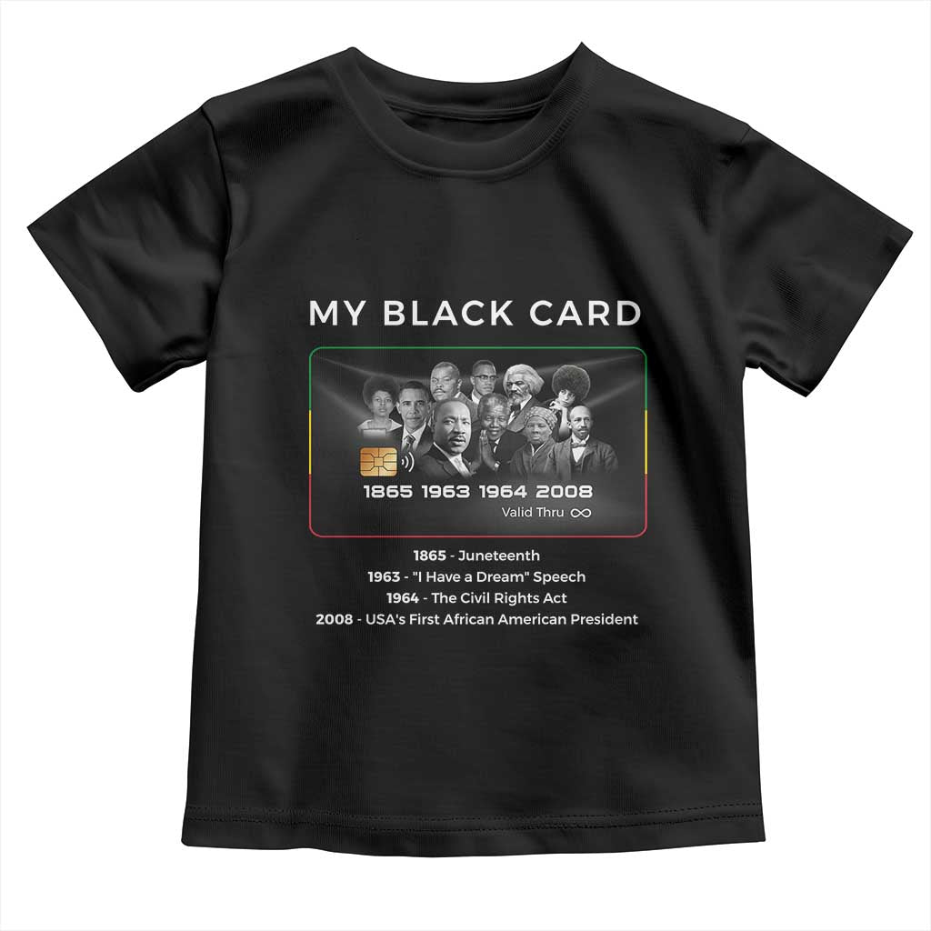 My Black Card Toddler T Shirt African American Civil Rights Leaders Black History TS10