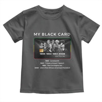 My Black Card Toddler T Shirt African American Civil Rights Leaders Black History TS10