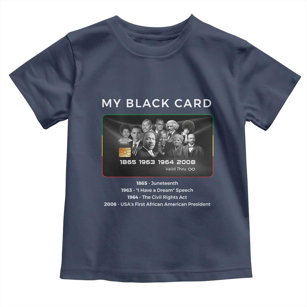 My Black Card Toddler T Shirt African American Civil Rights Leaders Black History TS10