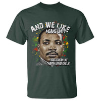 I Had A Dream Like Martin Luther King T Shirt