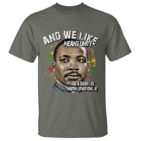 I Had A Dream Like Martin Luther King T Shirt