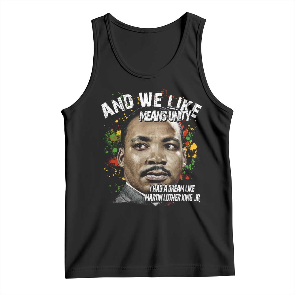 I Had A Dream Like Martin Luther King Tank Top