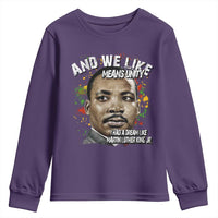 I Had A Dream Like Martin Luther King Youth Sweatshirt