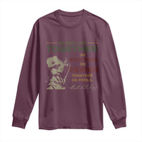Martin Luther King Jr. Long Sleeve Shirt Live Together MLK Day Black History Month