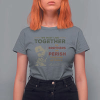 Martin Luther King Jr. T Shirt For Women Live Together MLK Day Black History Month