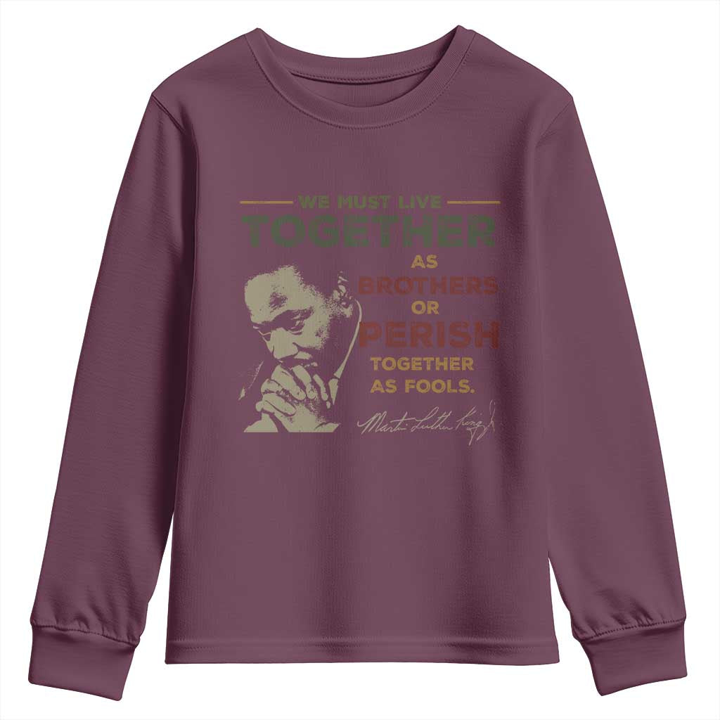 Martin Luther King Jr. Youth Sweatshirt Live Together MLK Day Black History Month